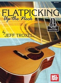 Flatpicking Up the Neck