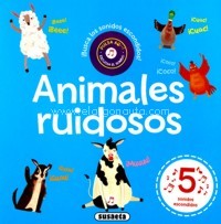 Animales ruidosos: ¡Busca los sonidos escondidos!. 9788467756159