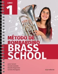 Brass School. Método de bombardino, libro 1. 9788491421092