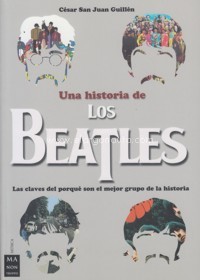 Una historia de los Beatles. 9788494791703