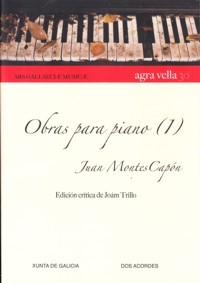 Obras musicales de Juan Montes. Obras para piano (I). 9790801244192