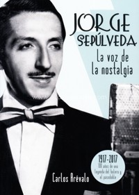 Jorge Sepúlveda: La voz de la nostalgia. 9788494787201