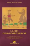 La jota como género musical: un estudio musicológico acerca del género más difundido en el repertorio tradicional español de la música popular