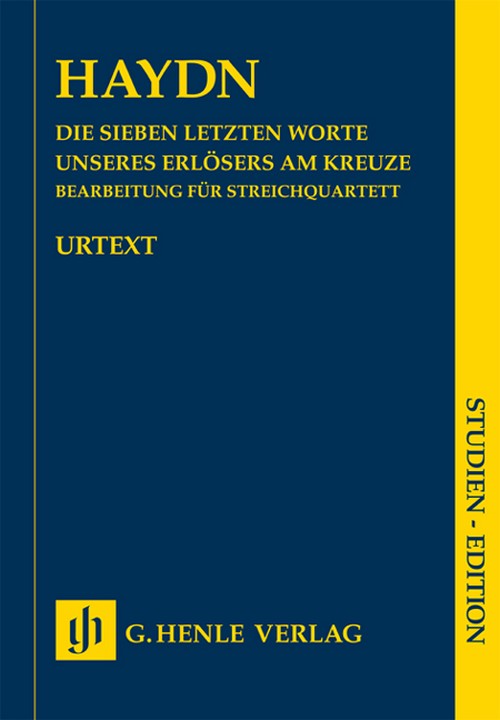 Seven Last Words of Christ Hob. XX/1B, Version for string quartet, study score = Die sieben letzten Worte unseres Erlösers am Kreuze Hob. XX/1B, Bearbeitung für Streichquartett, Studienpartitur. 9790201897714