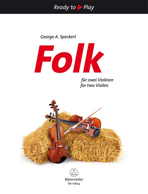 Folk for two Violins, performance score = Folk für zwei Violinen, Spielpartitur