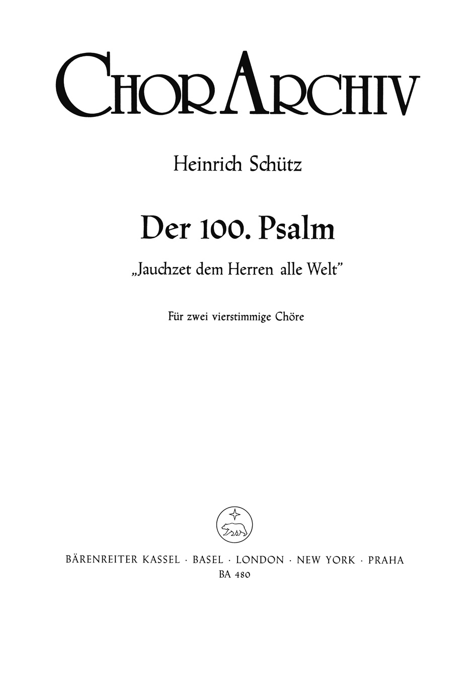 Jauchzet dem Herren, alle Welt SWV 36, Psalm 100 aus Psalmen Davids