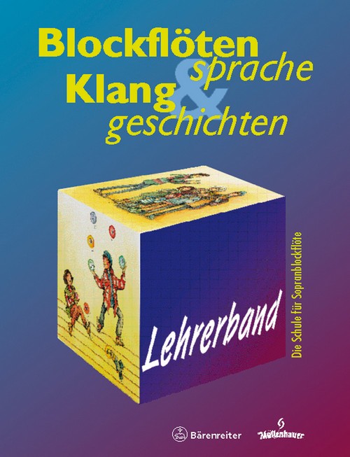 Blockflötensprache und Klanggeschichten. Sopranblockflötenschule für junge Leute ab 6 Jahren (Einzel- und Gruppenunterricht)