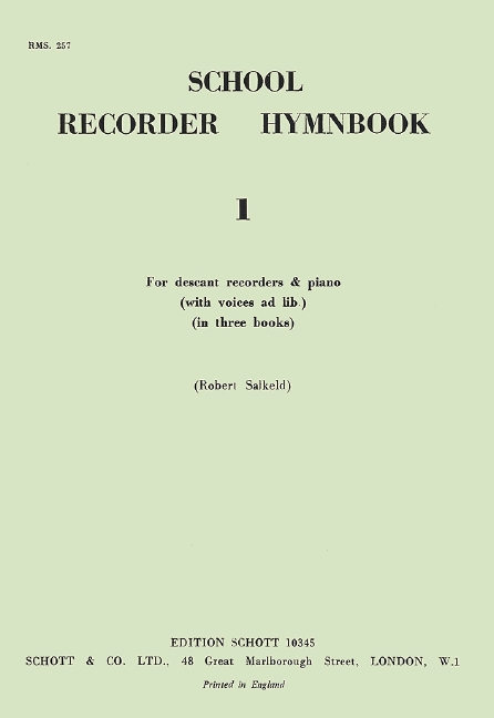 School Recorder Hymnbook Vol. 1, in three books, 2 descant recorders and piano (with voice ad lib.)