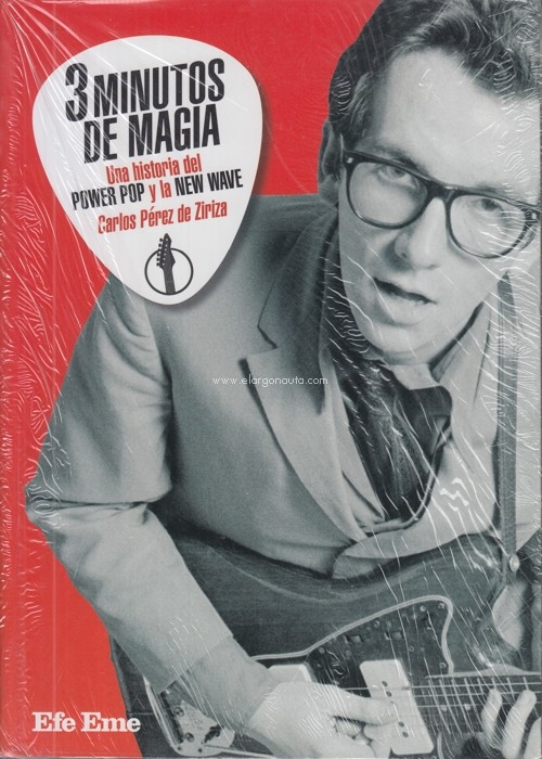 3 minutos de magia. Una historia del Power Pop y la New Wave. 9788495749192