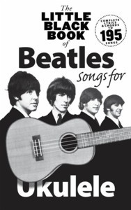 The Little Black Book of Beatles for Ukulele
