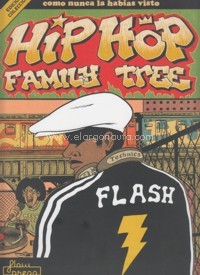 Hip hop Family Tree. La historia del Hip Hop como nunca antes la habías visto