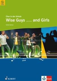 Wise Guys ... and Girls, für den Unterricht an allgemein bildenden Schulen, mixed choir (SATB) with piano-accompaniment, edition with CD