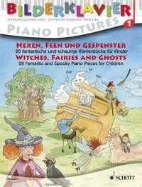 Witches, Fairies and Ghosts, 28 Fantastic and Spooky Piano Pieces for Children, piano