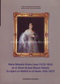 María Manuela Oreiro Lema (1818-1854) en el diario de José Musso Valiente: la ópera en Madrid en el bienio 1836-37