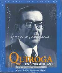 Quiroga: un genio sevillano. Aniversario del Centenario 1899-1999