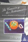 La canción y los instrumentos: didáctica y metodologías en la educación musical. 9788483117675
