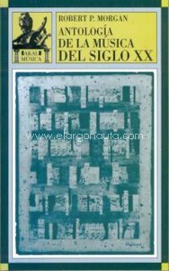 Antología de la música del siglo XX. 9788446006381