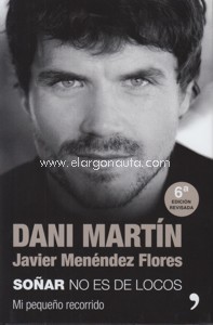 Dani Martín: Soñar no es de locos. Mi pequeño recorrido