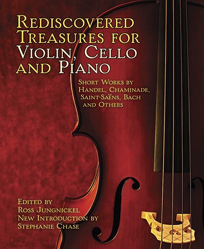 Rediscovered Treasures For Violin, Cello and Piano