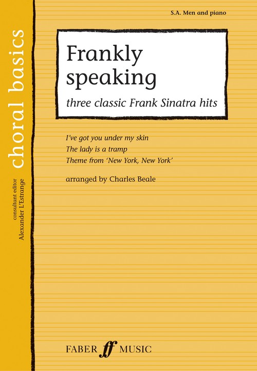 Choral Basics: Frankly Speaking - Three Classic Frank Sinatra Hits (SAB and Piano)