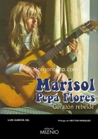 Marisol Pepa Flores. Corazón rebelde. 9788497438162