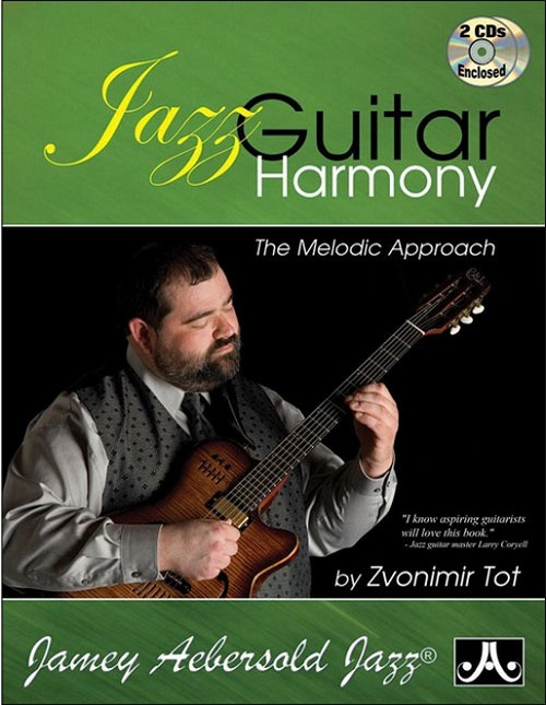 Jazz Guitar Harmony: The Melodic Approach