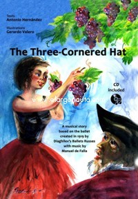The Three-Cornered Hat, A musical story based on the ballet created in 1919 by Diaghilev's Ballets Russes with music by Manuel de Falla
