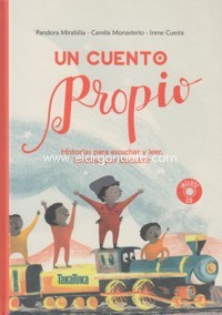 Un cuento propio. Historias para escuchar, heroínas por descubrir