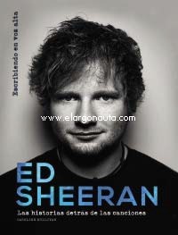 Ed Sheeran: Las historias detrás de las canciones