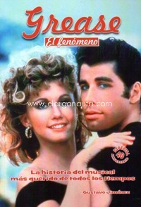 Grease. El fenómeno. La historia del musical más querido