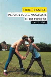 Otro planeta. Memorias de una adolescente en los suburbios