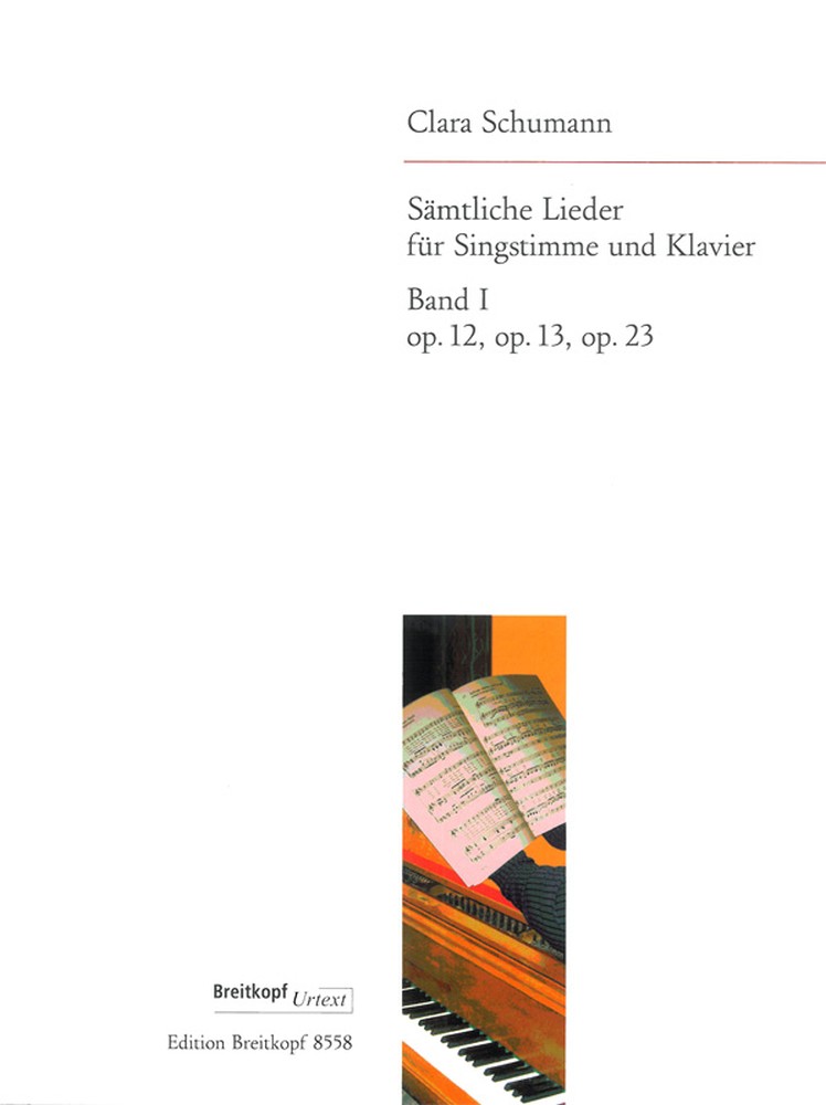 Sämtliche Lieder für Singstimme und Klavier, Band 1 = Complete songs for voice and piano, Vol. 1: op. 12, op. 13, op. 23