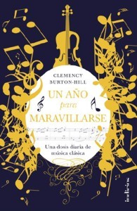 Un año para maravillarse. Una dosis diaria de música clásica