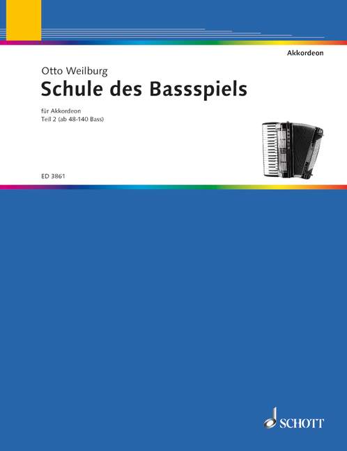 Schule des Bassspiels Band 2, Teil 2: ab 48 und 140 Bass, Accordion