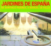 Jardines de España, de Santiago Rusiñol a Manuel de Falla