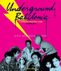 Underground Babilonia. El sorprendente viaje de Philly y Claude