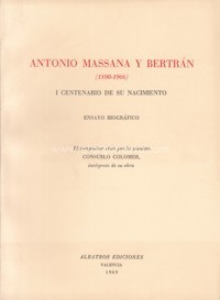 Antonio Massana y Bertrán (1890-1966). I Centenario de su nacimiento: Ensayo biográfico