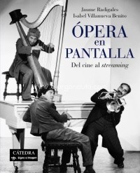 Ópera en pantalla. Del cine al streaming