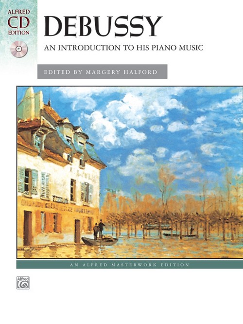 Debussy: An Introduction to His Piano Music. 9780739038765