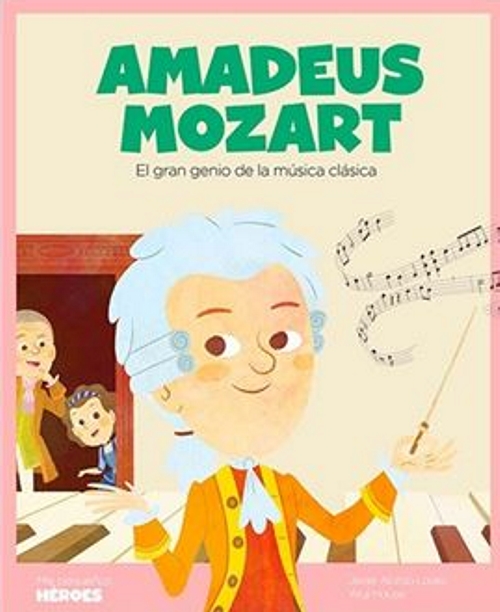 Amadeus Mozart. El gran genio de la música clásica