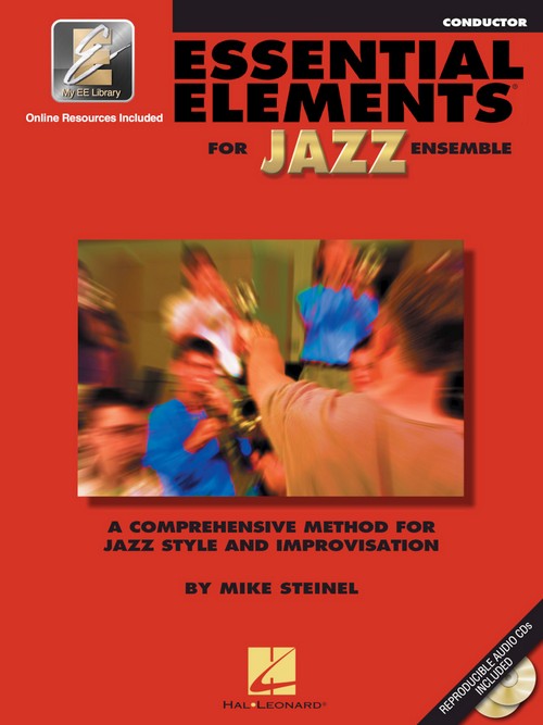 Essential Elements for Jazz Ensemble. A Comprehensive Method for Jazz Style and Improvisation. Conductor