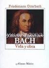 Johann Sebastian Bach: vida y obra. 9788420685526