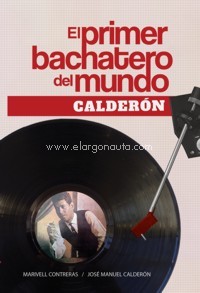 El primer bachatero del mundo: Calderón