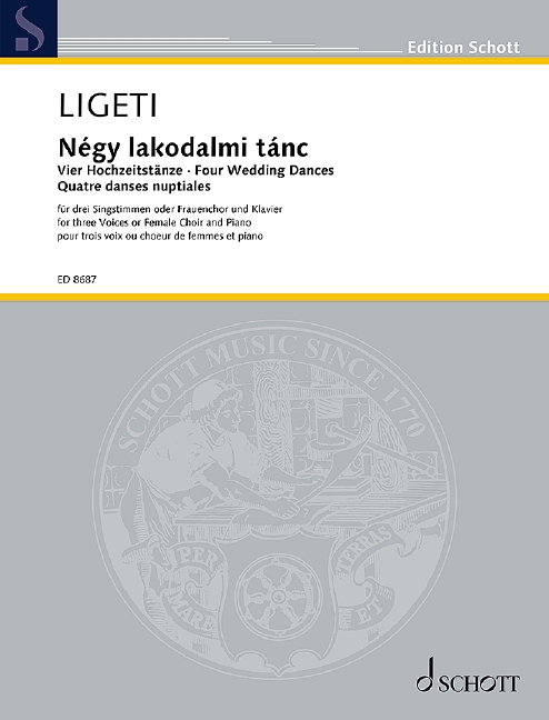 Négy lakodalmi tánc, (Four Wedding Dances), 3 voices or female choir (SMezA) and piano, score