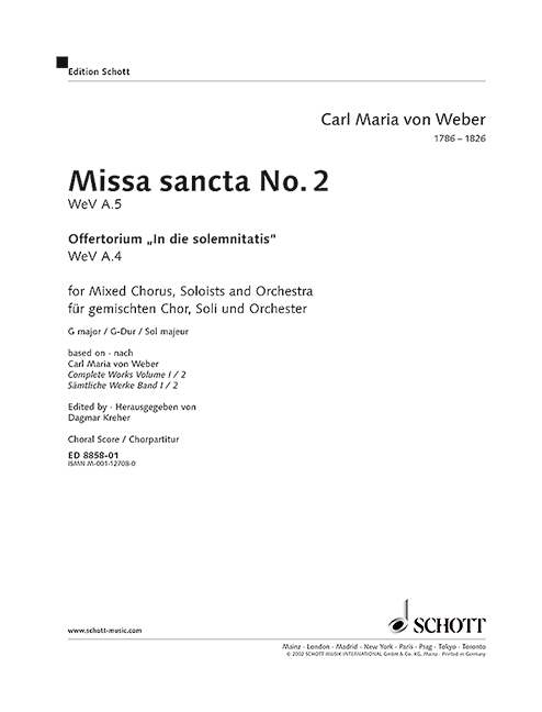 Missa sancta No. 2 G major WeV A.5 / WeV A.4, with Offertum In die solemnitatis, mixed choir (SATB), soloists (SATB) and orchestra, choral score