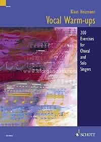 Vocal Warm-ups, 200 Exercises for Chorus and Solo Singers