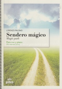 Sendero Mágico = Magic Path. Voz y Piano