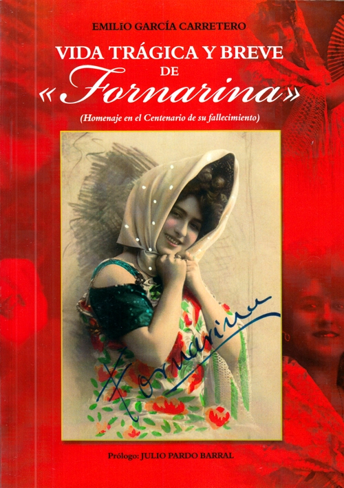 Vida trágica y breve de Fornarina (Homenaje en el Centenario de su fallecimiento)