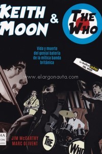 Keith Moon & The Who. La novela gráfica del rock. 9788412081206