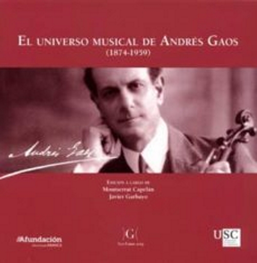 El universo musical de Andrés Gaos (1874-1959)